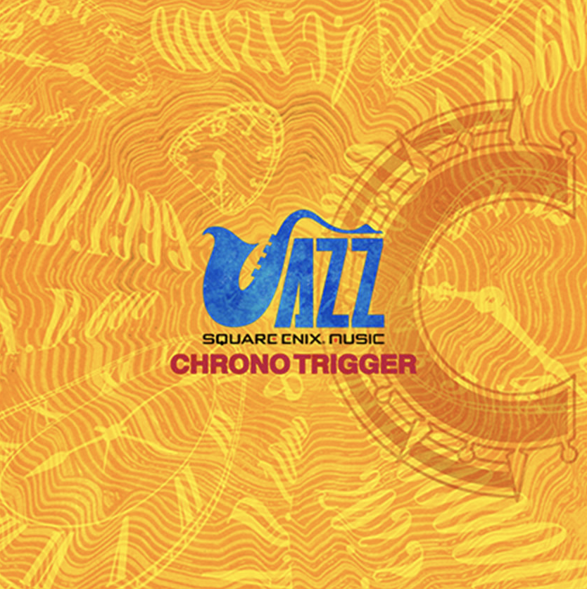 CHRONO TRIGGER JAZZ ALBUM